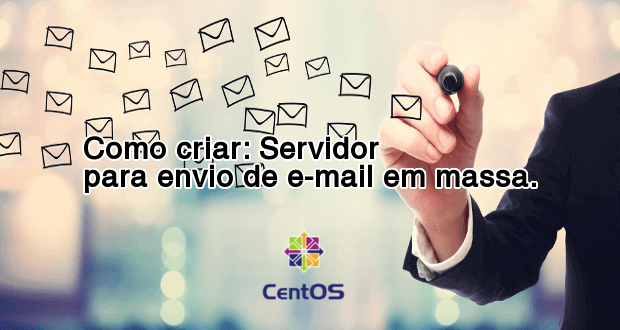 Como criar servidor para envio de e-mail em massa Como criar servidor para envio de e-mail em massa