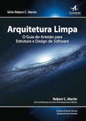 Livro: Arquitetura Limpa - Robert C. Martin (Tio Bob) Livro: Arquitetura Limpa - Robert C. Martin (Tio Bob)